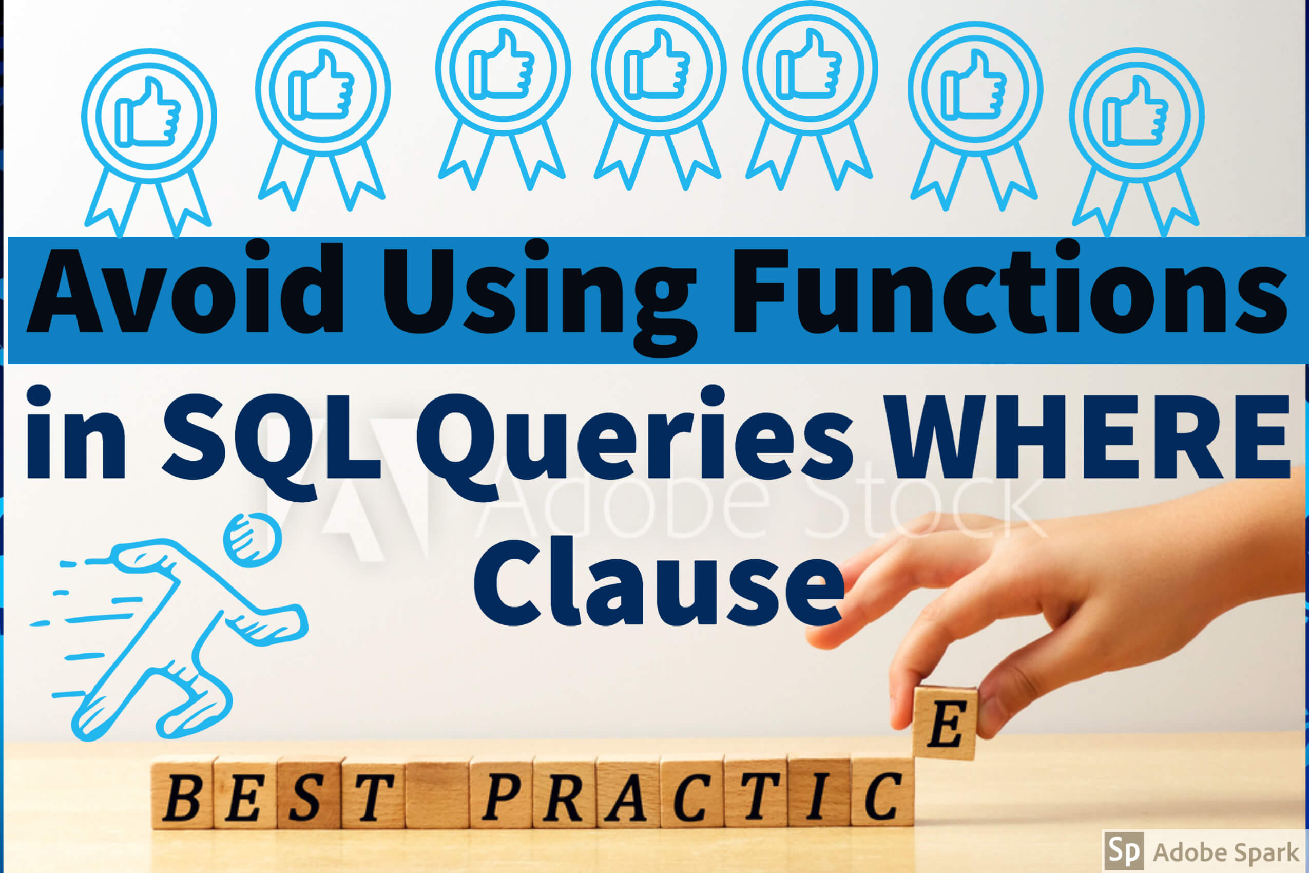 Avoid Using Functions in SQL Queries WHERE Clause