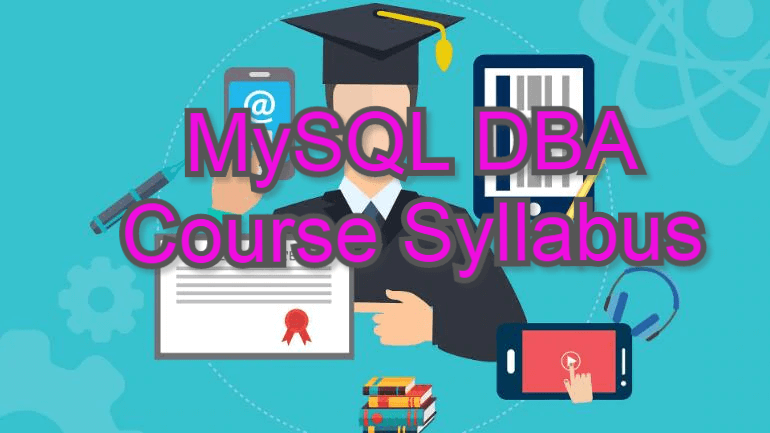 MySQL DBA Course Syllabus